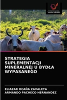 STRATEGIA SUPLEMENTACJI MINERALNEJ U BYDŁA WYPASANEGO 6203676950 Book Cover