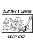 Columns I Wrote 099989210X Book Cover