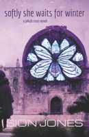 Softly She Waits For Winter 1956558144 Book Cover