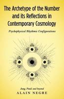 The Archetype of the Number and Its Reflections in Contemporary Cosmology 1630514381 Book Cover