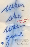 When She Was Gone 1451684746 Book Cover