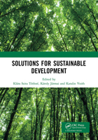 Solutions for Sustainable Development: Proceedings of the 1st International Conference on Engineering Solutions for Sustainable Development (ICESSD 2019), October 3-4, 2019, Miskolc, Hungary 1032237783 Book Cover