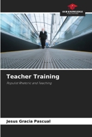 Teacher Training: Populist Rhetoric and Teaching 6207828607 Book Cover