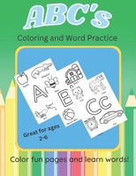 ABC's Coloring book: Color fun pages and learn words B0BT7HS2D6 Book Cover
