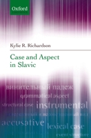 Case and Aspect in Slavic (Oxford Linguistics) 0199291969 Book Cover