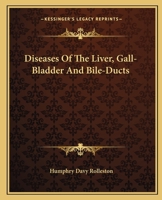 Diseases of the Liver, Gall-Bladder, and Bile-Ducts. 1163133043 Book Cover