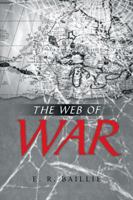 The Web of War 1491724455 Book Cover