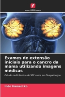 Exames de extensão iniciais para o cancro da mama utilizando imagens médicas (Portuguese Edition) 6208185297 Book Cover
