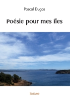 Poésie pour mes îles (French Edition) 2414599111 Book Cover