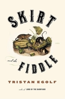 Skirt and the Fiddle 0802140424 Book Cover