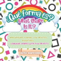 ¿Qué forma es? What Shape Is It? (Spanish Edition) B0DYY8H8LV Book Cover