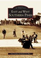 East and West Southern Pines 073851666X Book Cover
