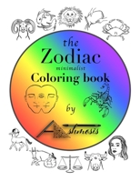 the Zodiac Coloring Book: minimalist coloring book B098911QCN Book Cover