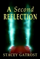 A Second Reflection 1717971199 Book Cover