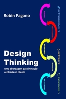DESIGN THINKING: uma abordagem para inovação centrada no cliente 6500664671 Book Cover