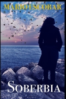 Soberbia: Una thriller de suspense apasionante (Crímenes del Sur) B09K1WVZHK Book Cover