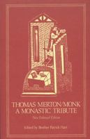 Thomas Merton Monk: A Monastic Tribute 0879077522 Book Cover