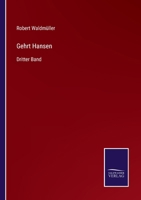 Gehrt Hansen: Dritter Band 3375027761 Book Cover