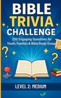 Bible Trivia Challenge (Medium Level) B0FSF2ZJ2W Book Cover