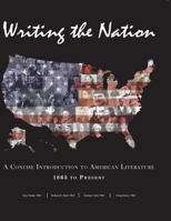 Writing the Nation: A Concise Introduction to American Literature 1865 to Present 194077134X Book Cover