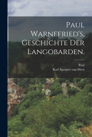 Paul Warnefried's, Geschichte der Langobarden. 1018677887 Book Cover