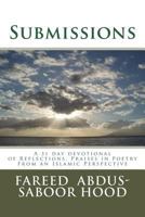 Submissions: A devotion of Reflections, Praises and Poems From the Islamic Perspective 0967845734 Book Cover