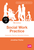 Social Work Practice: Assessment, Planning, Intervention and Review (Transforming Social Work Practice): Assessment, Planning, Intervention and Review (Transforming Social Work Practice) 1473989310 Book Cover