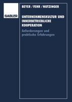 Unternehmenskultur Und Innerbetriebliche Kooperation: Anforderungen Und Praktische Erfahrungen 3409132473 Book Cover