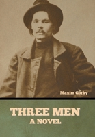 Three Men B0BNKFQL95 Book Cover