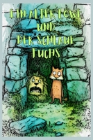 EIN ALTER LÖWE UND DER SCHLAUE FUCHS: Diese Geschichte zeigt, wie der Fuchs mit seiner klugen Denkweise die anderen Tiere vor dem Löwen rettete. (German Edition) B0FQP6HWTP Book Cover