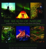 The Wealth of Nature: Ecosystem Services, Biodiversity, and Human Well-Being 0984168605 Book Cover