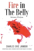 Fire in The Belly B0BHNF6KJZ Book Cover