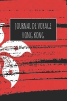 Journal de Voyage Hong Kong: 6x9 Carnet de voyage I Journal de voyage avec instructions, Checklists et Bucketlists, cadeau parfait pour votre séjour à ... et pour chaque voyageur. (French Edition) 1670997790 Book Cover