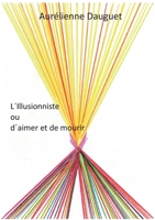 L´Illusionniste ou d´aimer et de mourir (French Edition) 3944700201 Book Cover