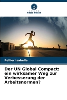 Der UN Global Compact: ein wirksamer Weg zur Verbesserung der Arbeitsnormen? (German Edition) B0CJSTRXTW Book Cover