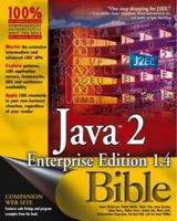 Java 2 Enterprise Edition 1.4 (J2EE 1.4) Bible 0764539663 Book Cover