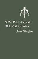 Somerset and All the Maughams B0007EF2W0 Book Cover