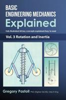 Basic Engineering Mechanics Explained, Volume 3: Rotation and Inertia 0648466558 Book Cover
