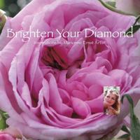 Brighten Your Diamond: Inspirations by Marionne Ernst Artist 149189346X Book Cover