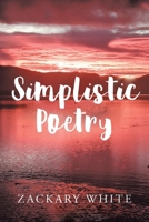 Simplistic Poetry B0F9LRMHLL Book Cover