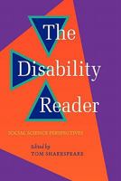 The Disability Reader: Social Science Perspectives 0826453600 Book Cover