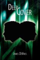 Deep Cover 1438911157 Book Cover