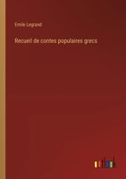 Recueil de contes populaires grecs 3388789762 Book Cover