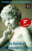 (2ª Ed.) LOS ÁNGELES NO TENEMOS ALAS B0BT89CRDM Book Cover