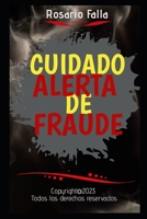 Cuidado Alerta de Fraude: Tipos de Estafas B0CCCMWRSC Book Cover