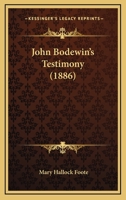 John Bodewin's Testimory 1245232401 Book Cover