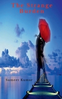 The Strange Burden 1685099416 Book Cover