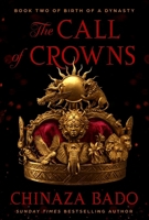 Call of Crowns : Book Two of Birth of a Dynasty 006339765X Book Cover