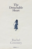The Detachable Heart 1915022207 Book Cover