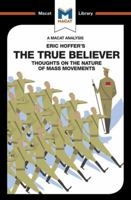 An Analysis of Eric Hoffer's The True Believer: Thoughts on the Nature of Mass Movements 1912128144 Book Cover
